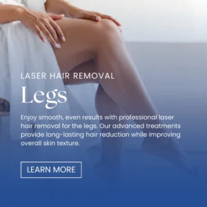Laser Hair removal Legs
